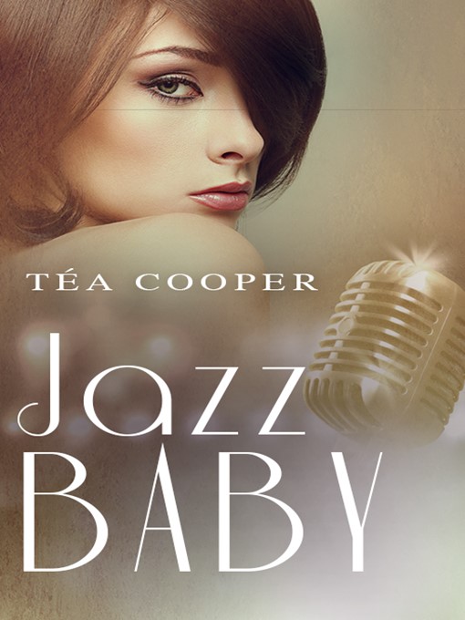 Title details for Jazz Baby by Tea Cooper - Available